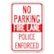Signmission No Parking Fire Lane Police Enforced Heavy-Gauge Aluminum Sign, 12" x 18", A-1218-23734 A-1218-23734 - alternate 1